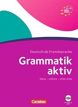 Grammatik aktiv: A1-B1 - Üben, Hören, Sprechen: Übungsgrammatik mit Audio-CD (lex:tra) -